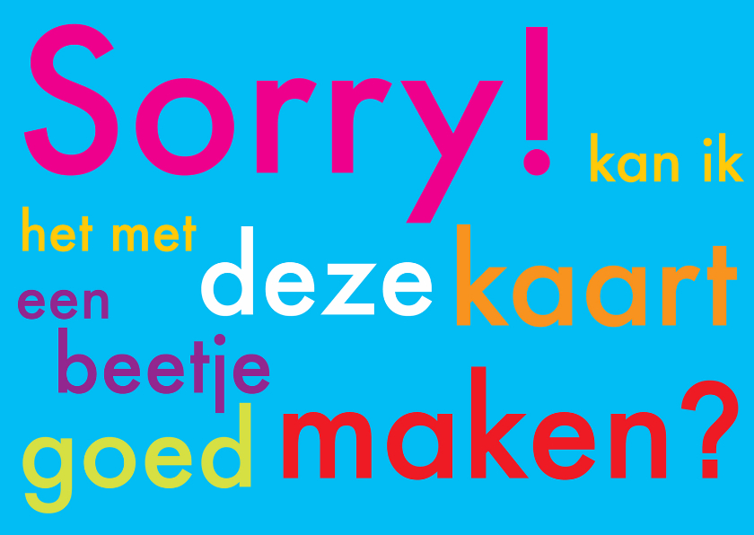 Sorry kaarten - Sorrykaart Tekst