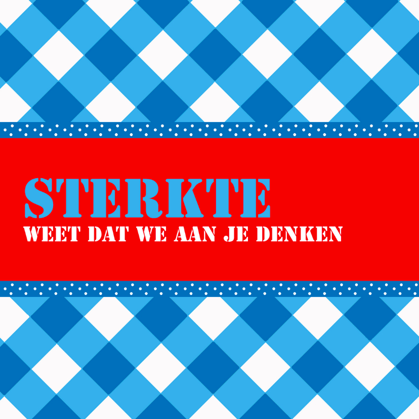 Sterkte kaarten - Sterkte we denken aan je