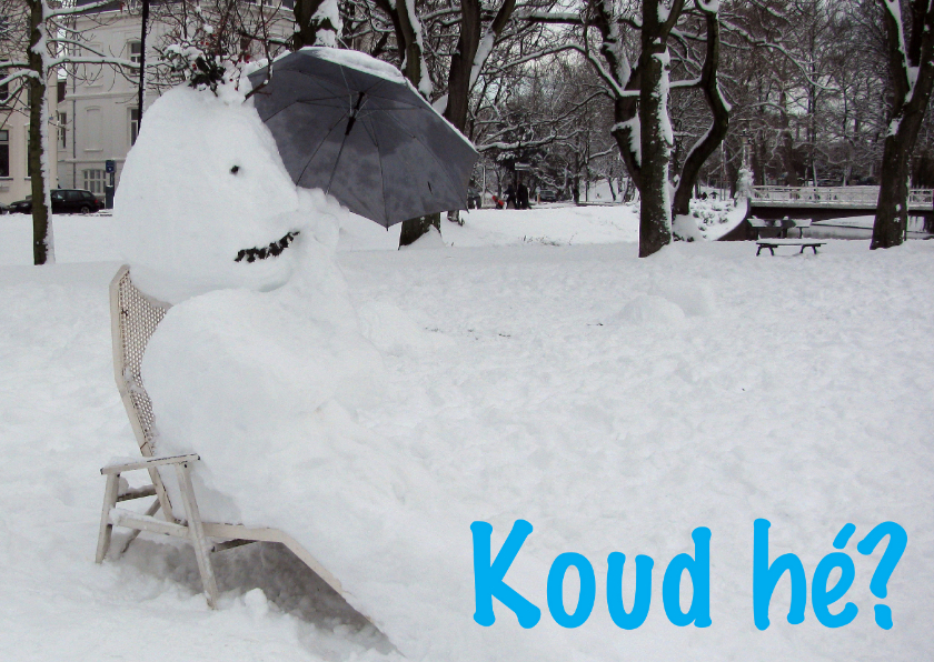Ansichtkaarten - Winterkaart Koud he