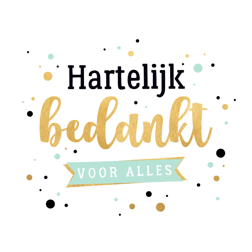 Bedankkaart goud stippen - Bedankkaartjes Bedankkaartjes - Bedankkaart goud stippen