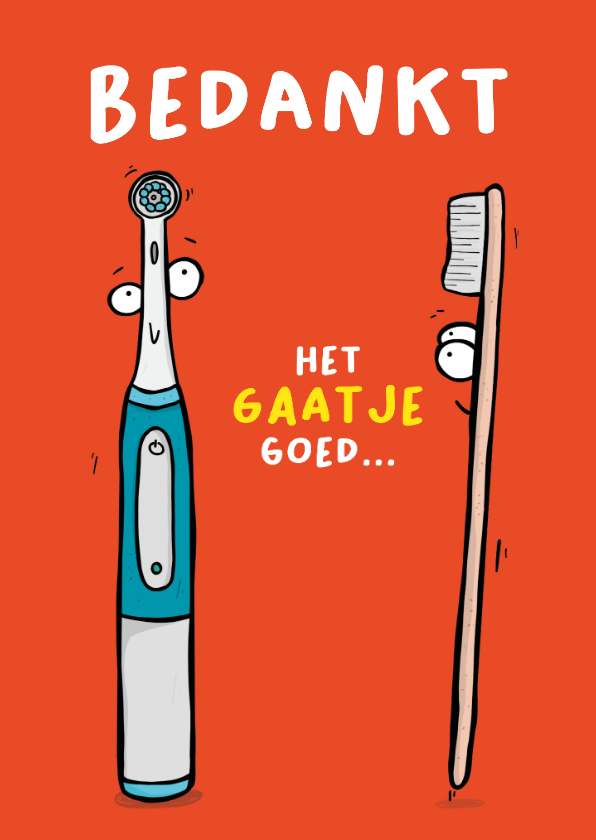 Bedankkaart het gaatje goed tandenborstel... - Bedankkaartjes Bedankkaartjes - Bedankkaart het gaatje goed tandenborstel...