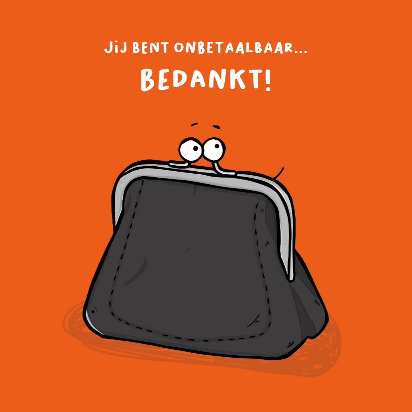 Bedankkaartjes - Bedankkaart jij bent onbetaalbaar...