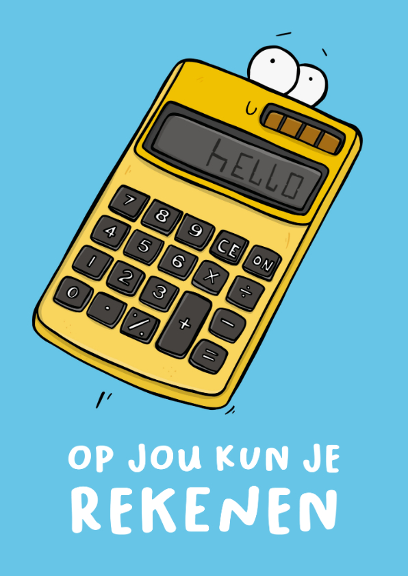Bedankkaartjes - Bedankkaart op jou kun je rekenen rekenmachine