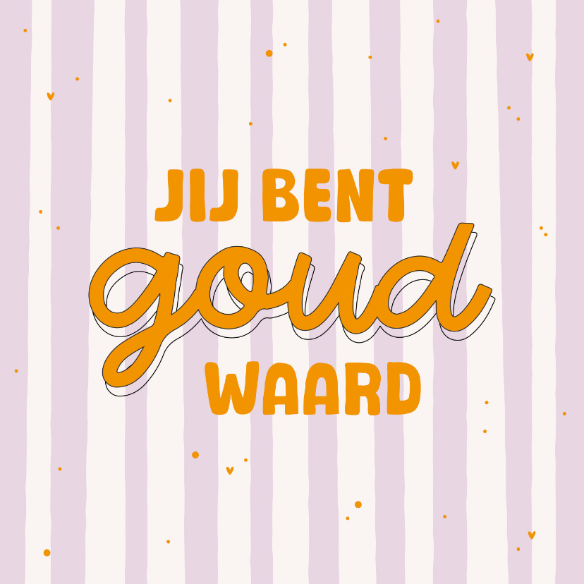 Bedankkaartjes - Bedankkaartje jij bent goud waard paars gestreept hartjes