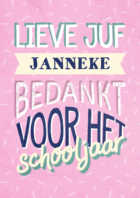 Bedankkaartjes - Bedankkaartje juf typografisch met naam en confetti