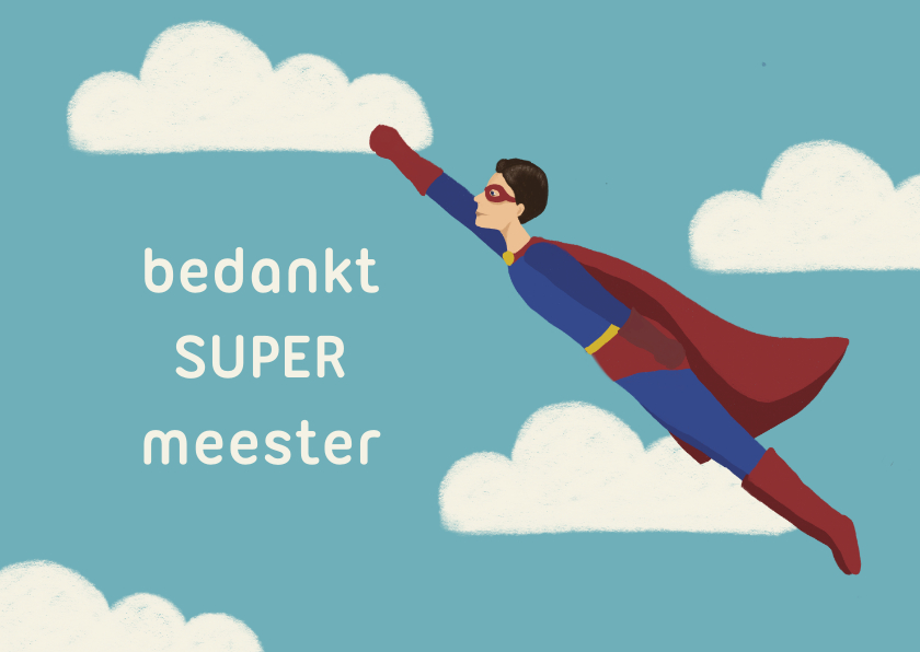 Bedankkaartjes - Bedankkaartje super meester superheld