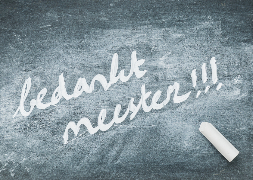 Bedankt meester - op schoolbord - Bedankkaartjes Bedankkaartjes - Bedankt meester - op schoolbord