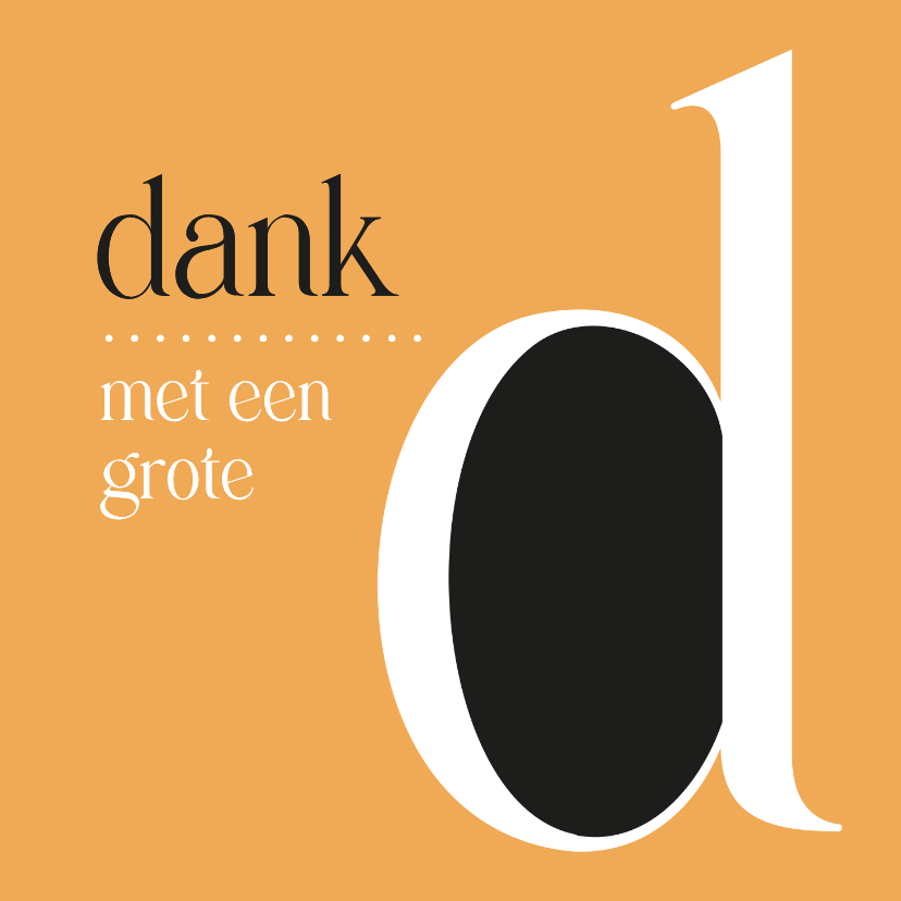 Dank met een grote D - Bedankkaartjes Bedankkaartjes - Dank met een grote D