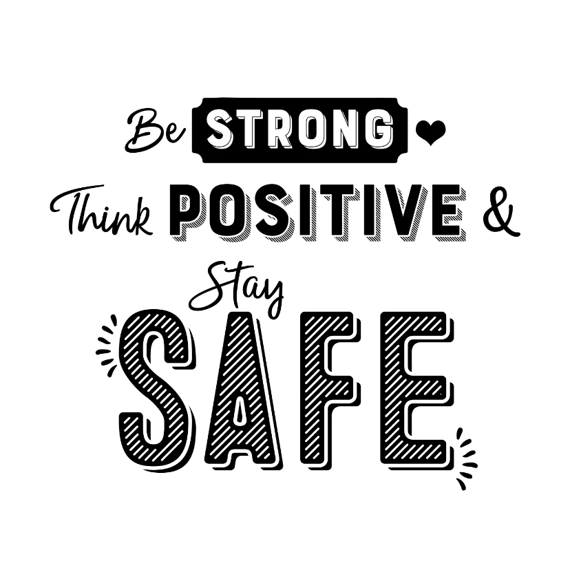 Kaart hulpverleners be strong think positive stay safe - Bedankkaartjes Bedankkaartjes - Kaart hulpverleners be strong think positive stay safe