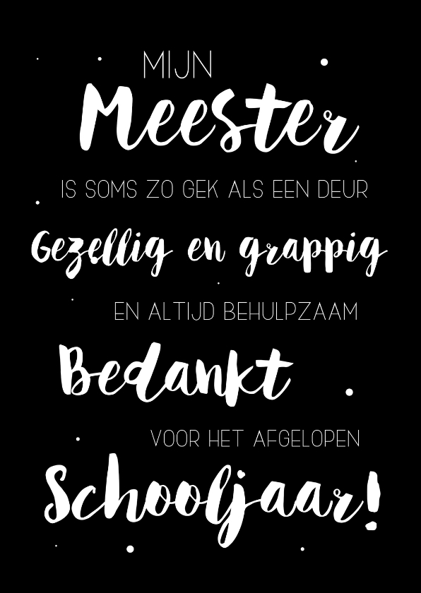 Meester, bedankt voor het afgelopen schooljaar - Bedankkaartjes Bedankkaartjes - Meester, bedankt voor het afgelopen schooljaar