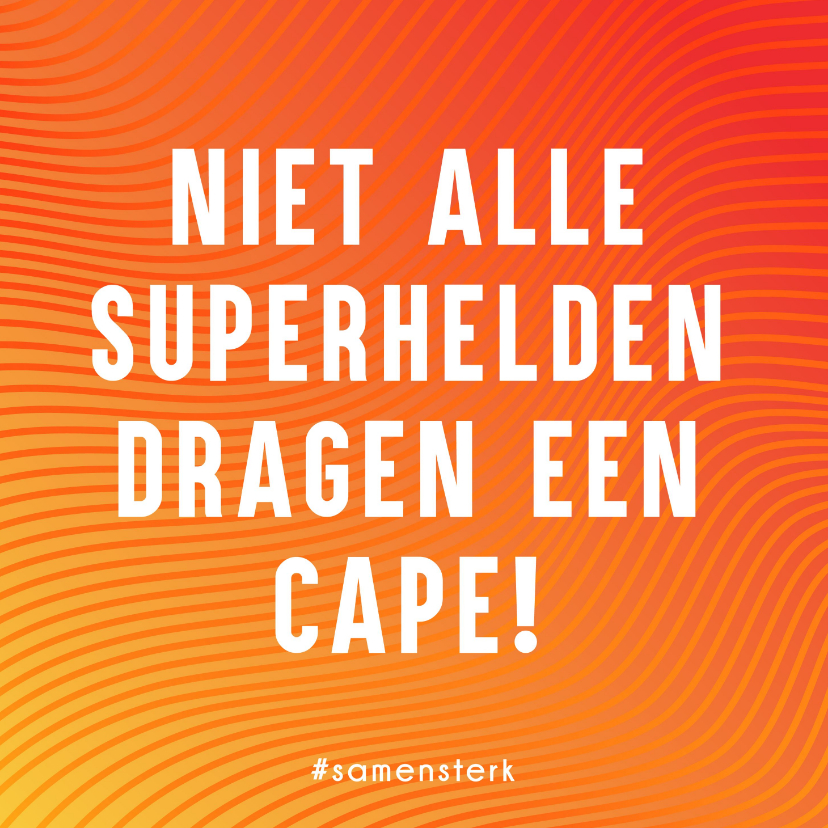 Samen Sterk Bedank kaartje voor Helden zonder cape - Bedankkaartjes Bedankkaartjes - Samen Sterk Bedank kaartje voor Helden zonder cape