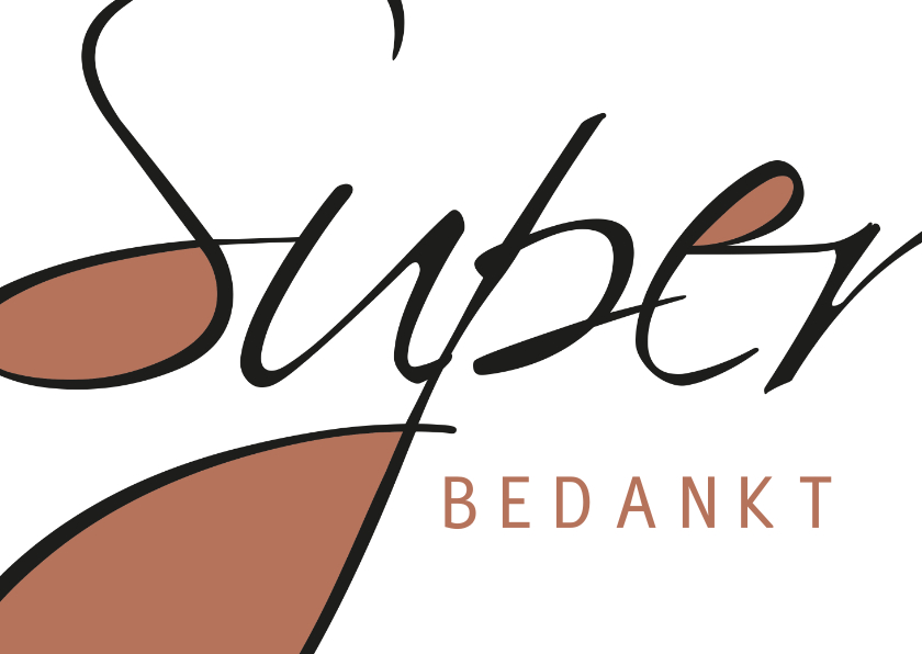 Super bedankt - Bedankkaartjes Bedankkaartjes - Super bedankt