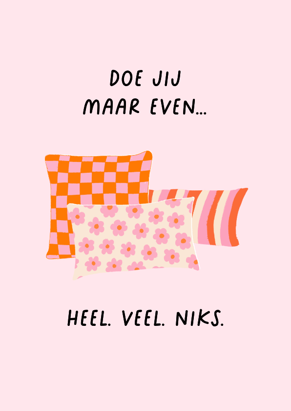 Bemoedigende beterschapskaart met trendy roze oranje kussens - Beterschapskaarten Beterschapskaarten - Bemoedigende beterschapskaart met trendy roze oranje kussens