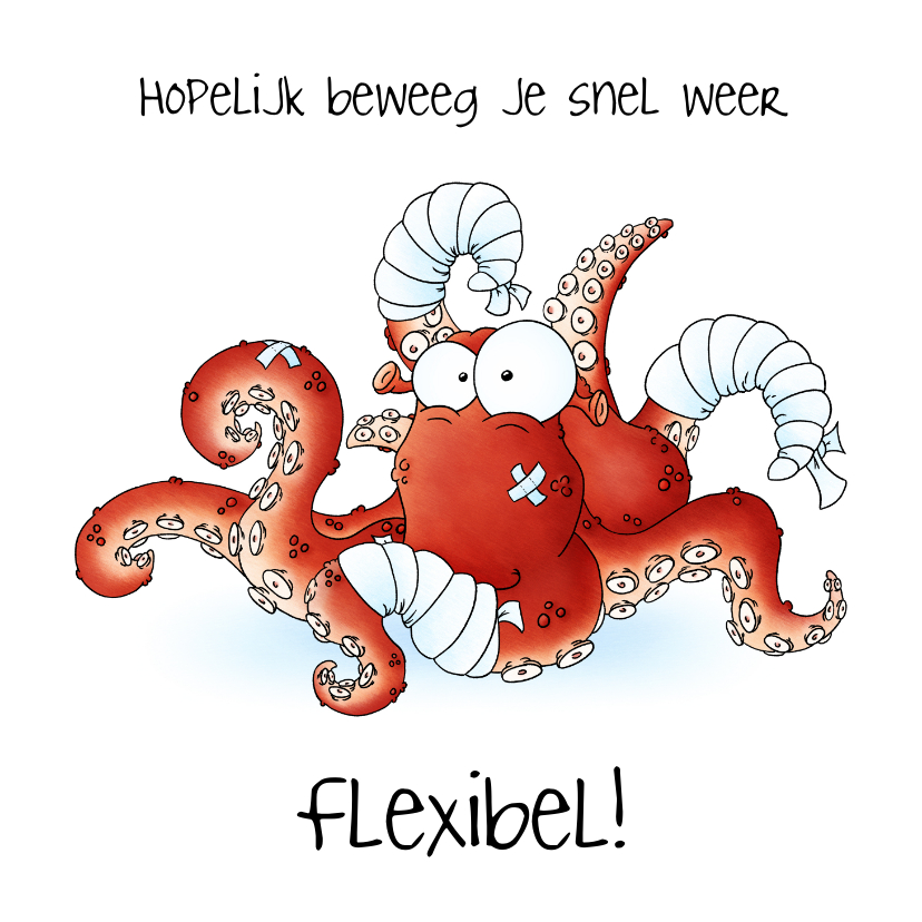Beterschapskaarten - Beterschap octopus- Hopelijk beweeg je snel weer flexibel!
