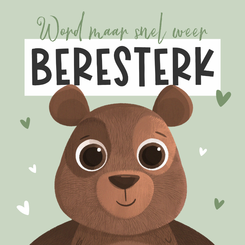 Beterschapskaarten - Beterschapskaart dikke knuffel beresterk hartjes beer