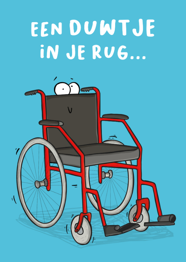 Beterschapskaarten - Beterschapskaart een duwtje in de rug rolstoel