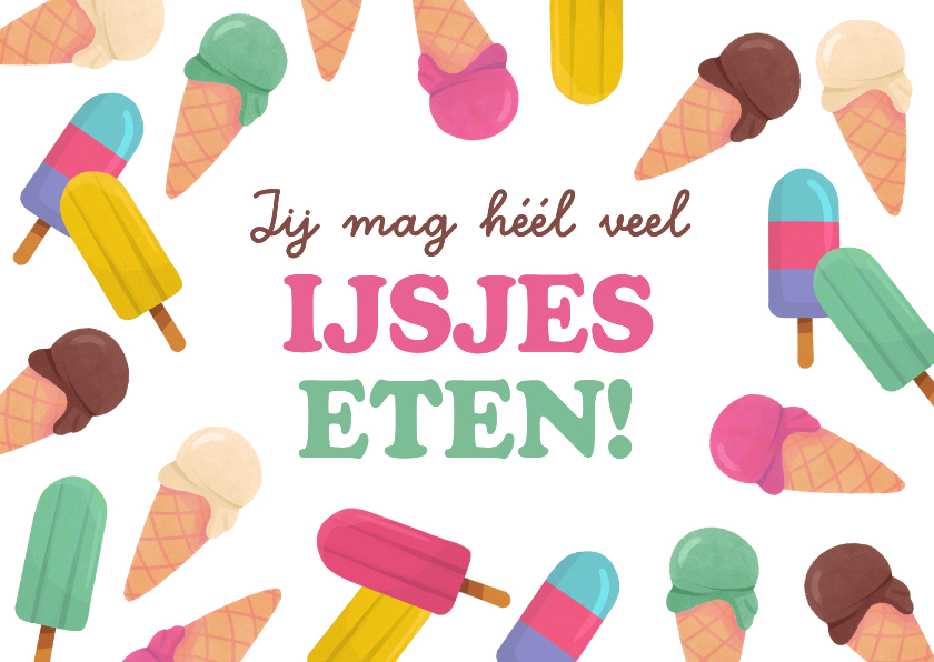 Beterschapskaarten - Beterschapskaart ijsjes eten kleurrijk keel