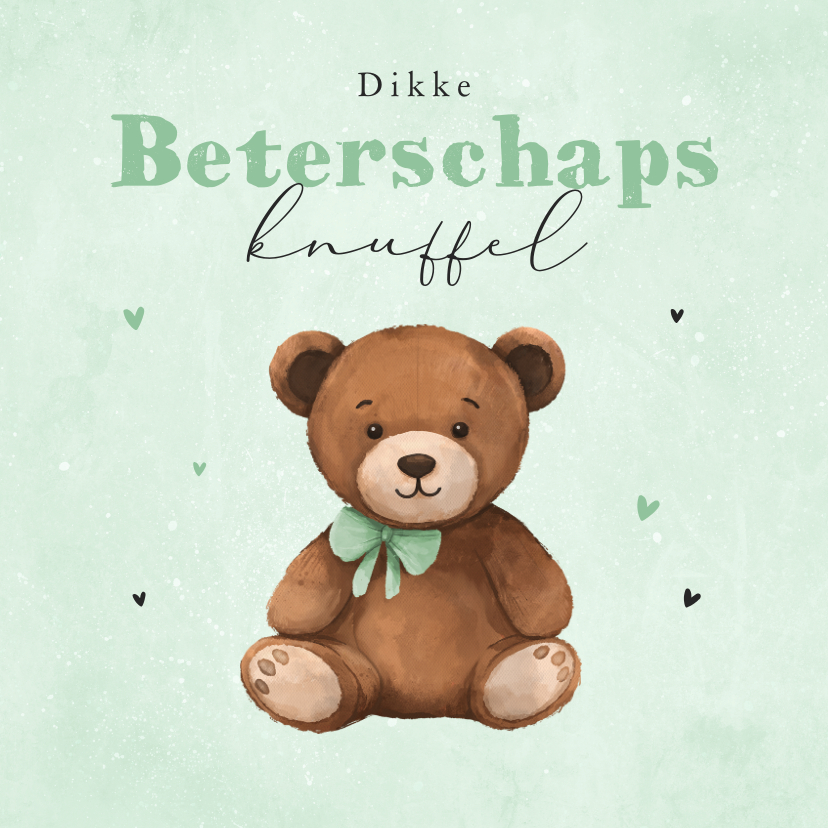 Beterschapskaarten - Beterschapskaart kind teddybeer dikke knuffel groen