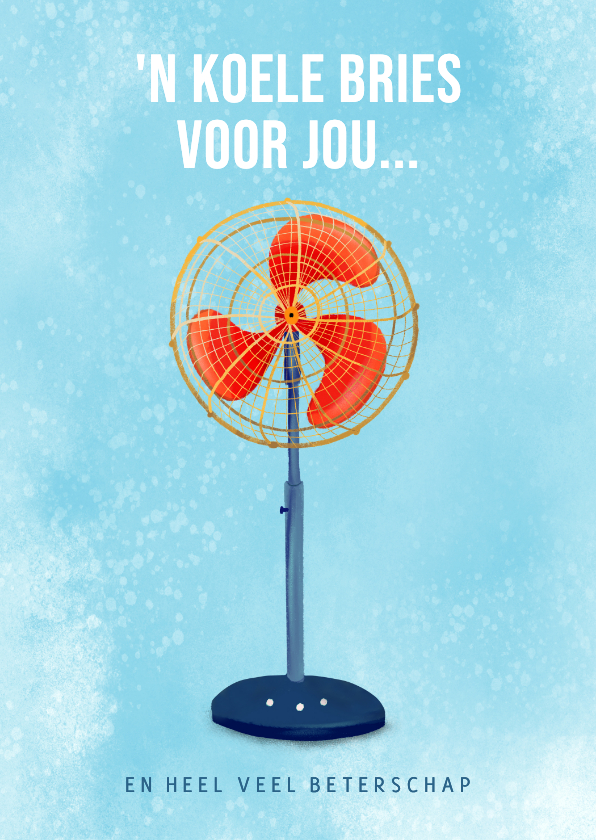 Beterschapskaart met ventilator - Beterschapskaarten Beterschapskaarten - Beterschapskaart met ventilator