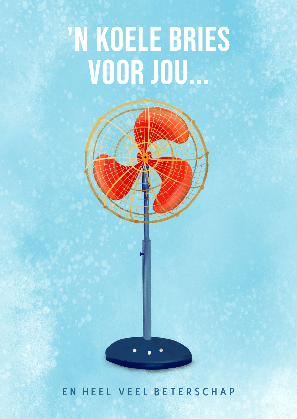Beterschapskaart met ventilator - Beterschapskaarten Beterschapskaarten - Beterschapskaart met ventilator