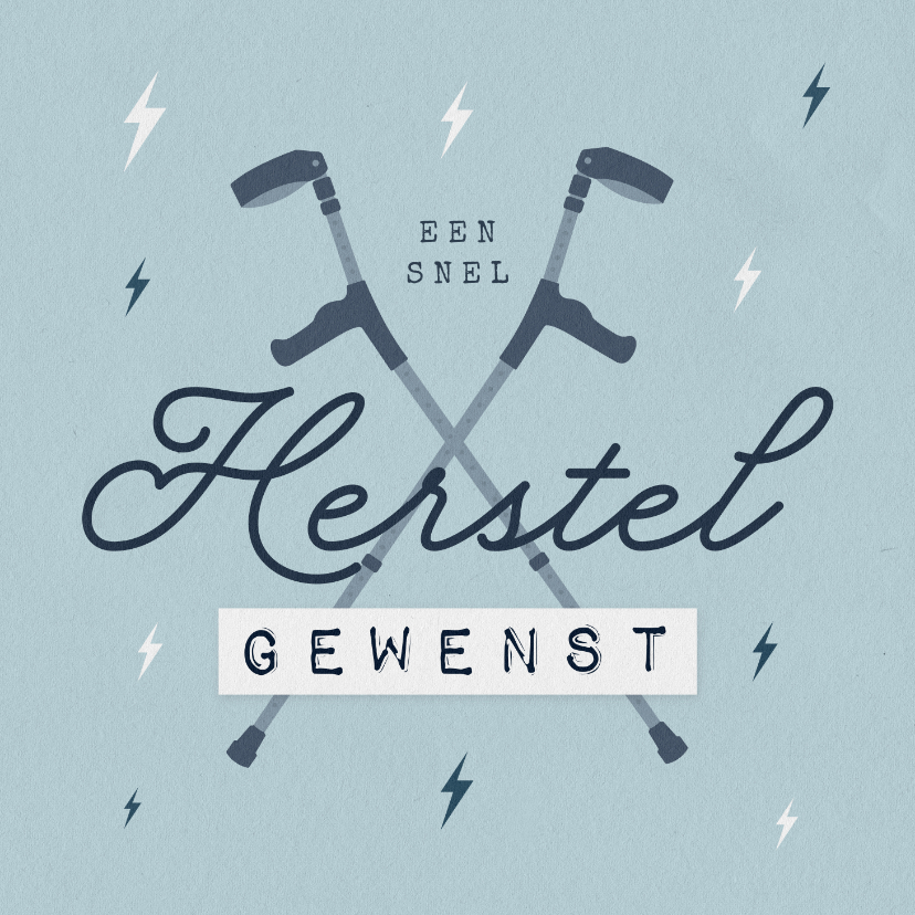 Beterschapskaarten - Beterschapskaart snel herstel krukken 