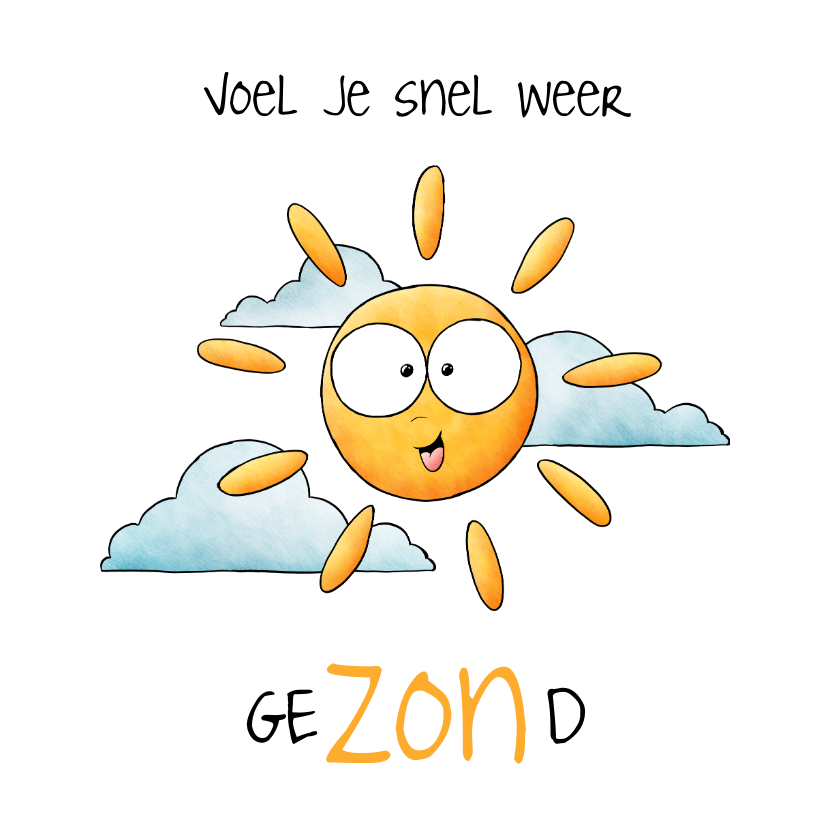 Beterschapskaarten - Beterschapskaart zon hopelijk ben je snel weer gezond