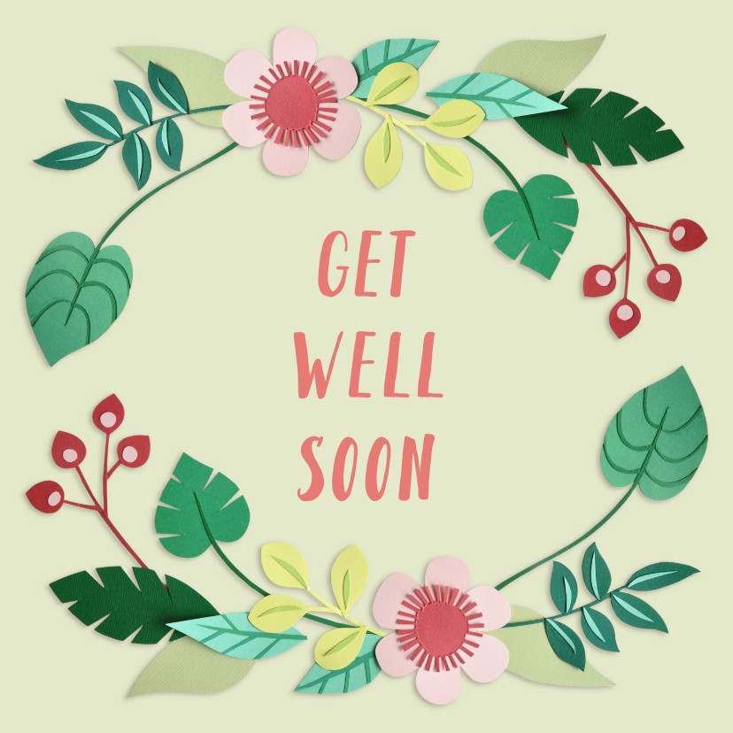 Get well soon bloemenrand - Beterschapskaarten Beterschapskaarten - Get well soon bloemenrand
