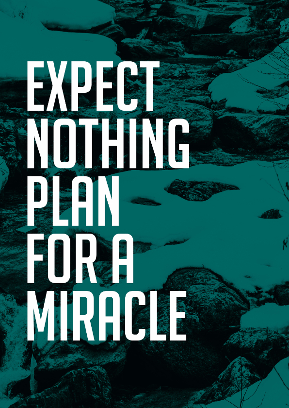 Coachingskaart Expect nothing, Plan for a miracle - Coachingskaarten Coachingskaarten - Coachingskaart Expect nothing, Plan for a miracle