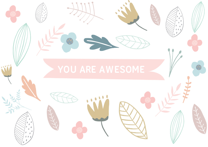 Coachingskaart You are awesome met bloemen - Coachingskaarten Coachingskaarten - Coachingskaart You are awesome met bloemen
