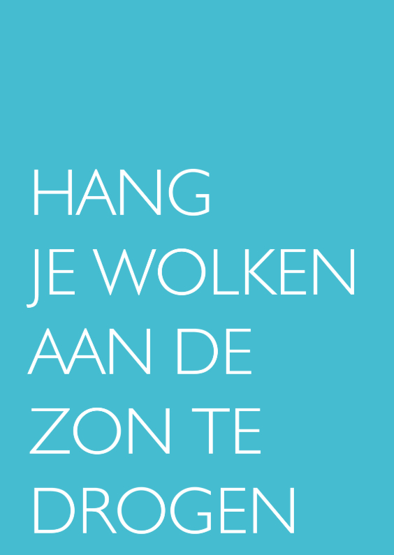 Hang je wolken te drogen! - Coachingskaarten Coachingskaarten - Hang je wolken te drogen!