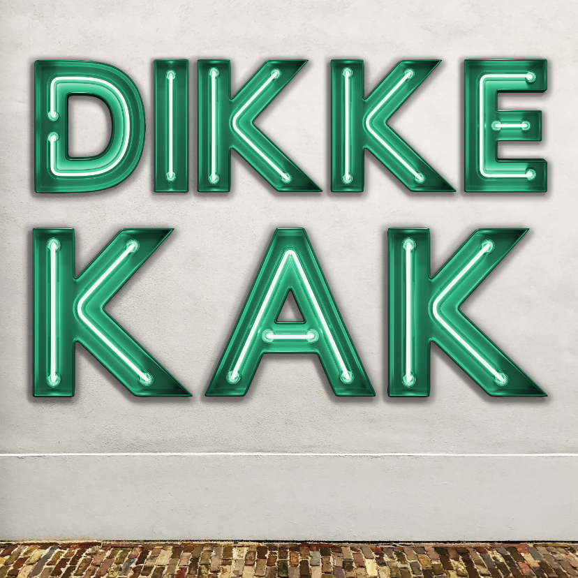 Stoere 'Dikke Kak' kaart met neon letters - Coachingskaarten Coachingskaarten - Stoere 'Dikke Kak' kaart met neon letters