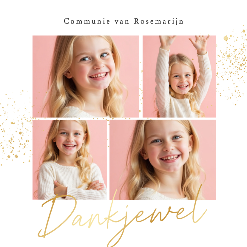 Communie bedankkaartje fotocollage wit met gouden spetters - Communiekaarten Communiekaarten - Communie bedankkaartje fotocollage wit met gouden spetters