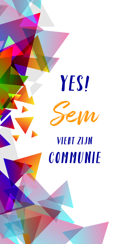 Communie kleurige driehoeken - Communiekaarten Communiekaarten - Communie kleurige driehoeken