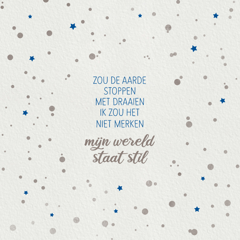 Condoleance Mijn wereld staat stil - Condoleancekaarten Condoleancekaarten - Condoleance Mijn wereld staat stil