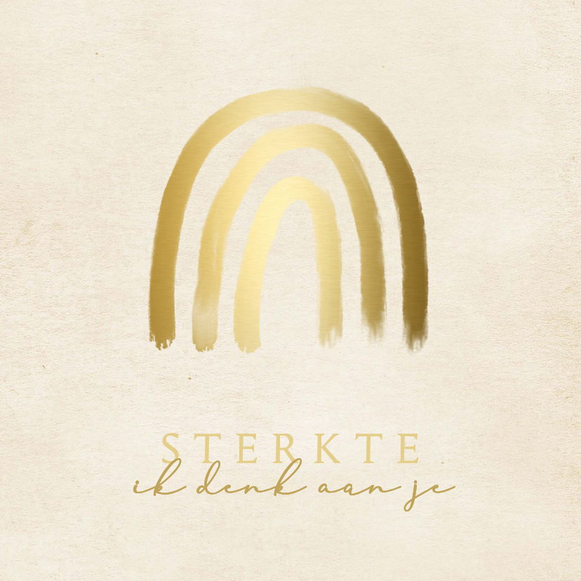 Condoleancekaartje gouden regenboog sterkte - Condoleancekaarten Condoleancekaarten - Condoleancekaartje gouden regenboog sterkte