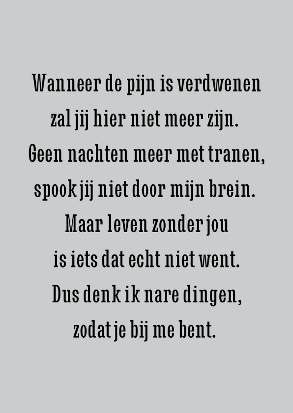 Condoleancekaarten - Gedichtenkaart wanneer de pijn is verdwenen