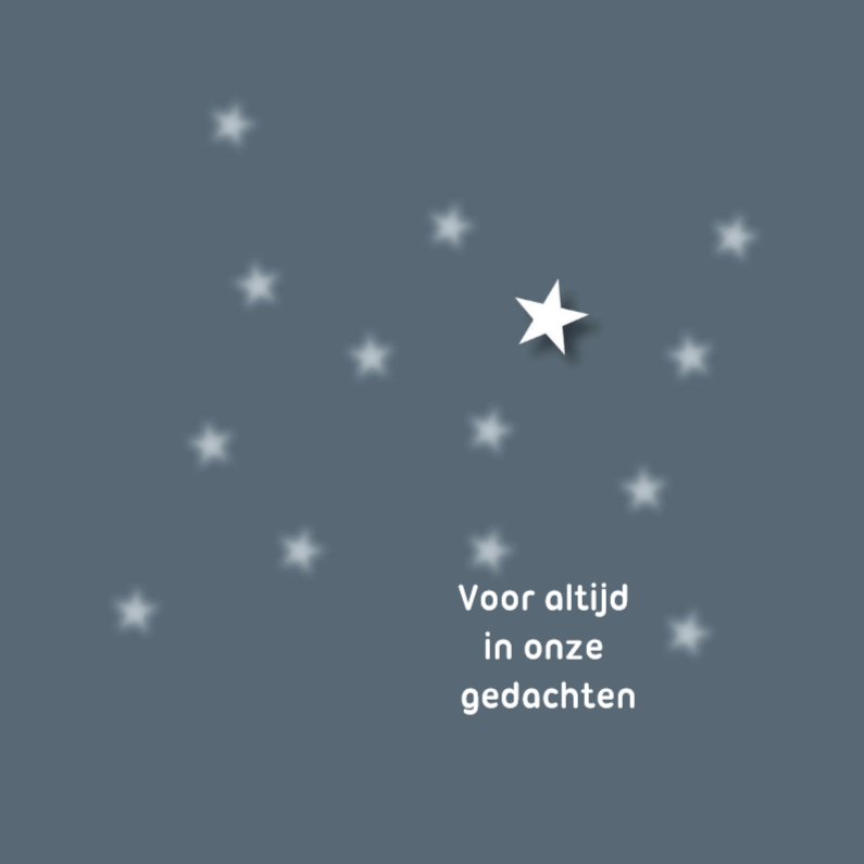 voor altijd in onze gedachten ster - Condoleancekaarten Condoleancekaarten - voor altijd in onze gedachten ster