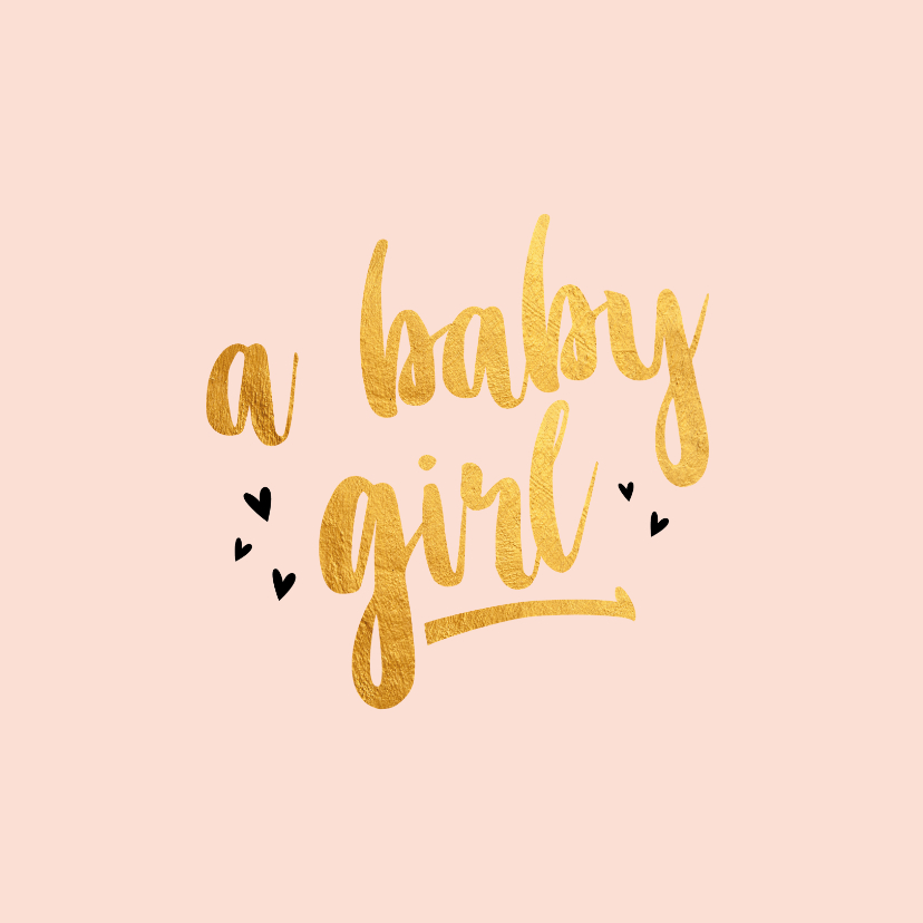 Felicitatiekaarten - A baby girl gold geboortekaart