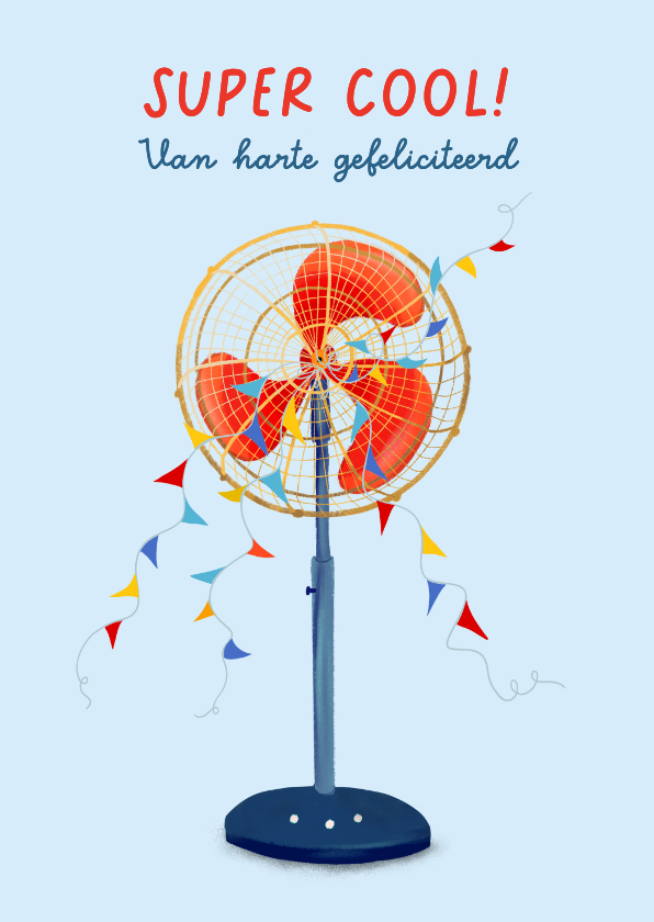 Felicitatiekaarten - Coole felicitatiekaart met ventilator en vlaggetjes