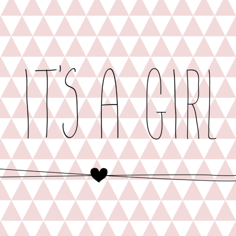 Driehoekjes 'it's a girl' - Felicitatiekaarten Felicitatiekaarten - Driehoekjes 'it's a girl'