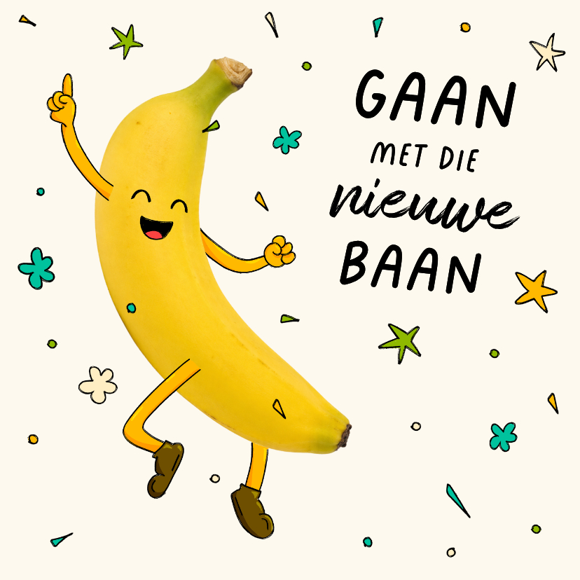 Een vrolijke banaan voor een nieuwe baan - Felicitatiekaarten Felicitatiekaarten - Een vrolijke banaan voor een nieuwe baan