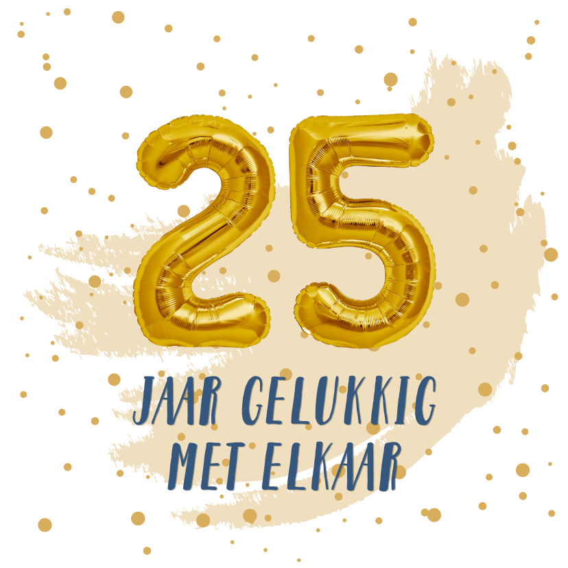 Betere Felicitatie 25 jaar getrouwd ballonnen | Kaartje2go MP-89