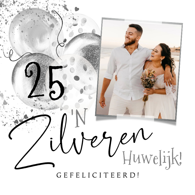 Felicitatiekaarten - Felicitatie 25 jaar getrouwd zilver ballonnen confetti foto