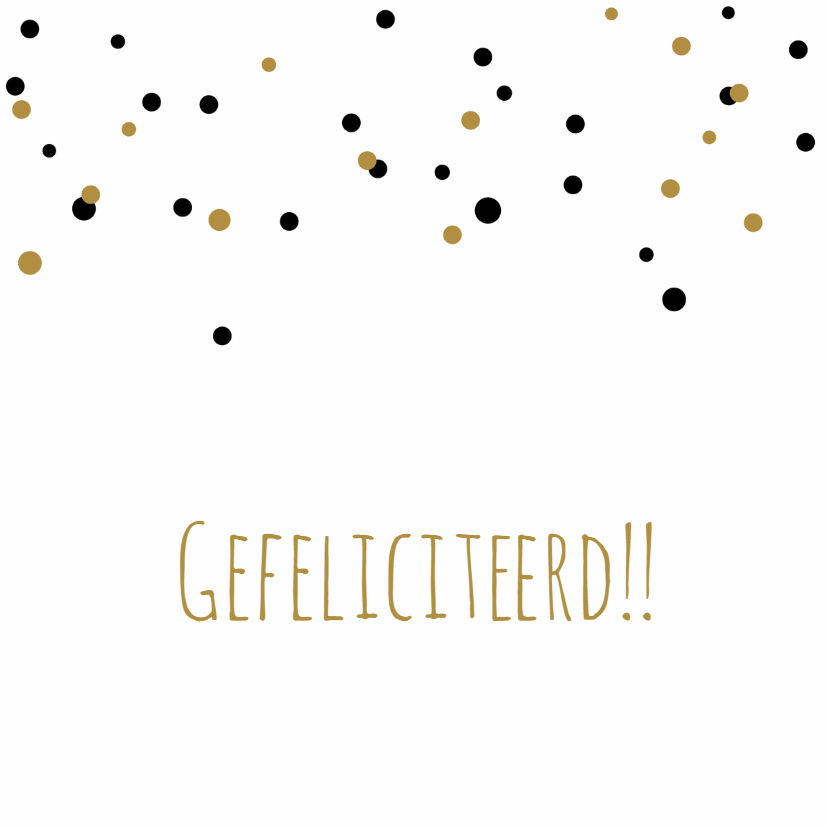 Felicitatiekaarten - Felicitatie-Confetti,goud,zwart