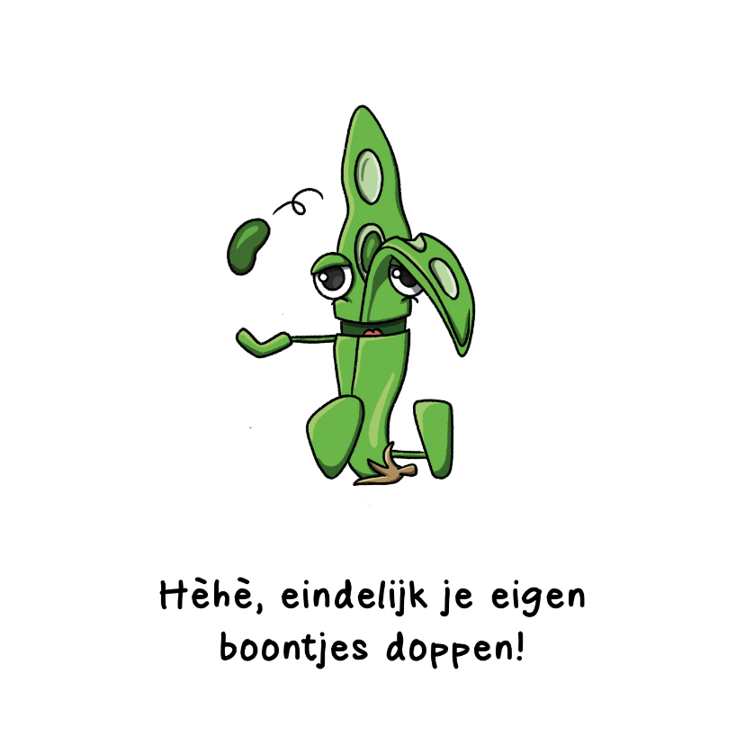 Felicitatie eigen boontjes doppen kaart - Felicitatiekaarten Felicitatiekaarten - Felicitatie eigen boontjes doppen kaart