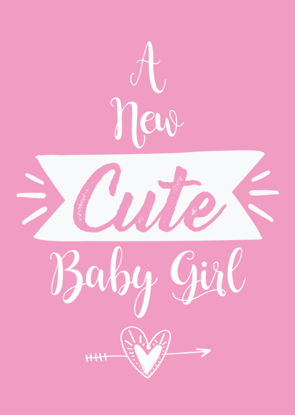 Felicitatie geboorte A new cute baby girl - Felicitatiekaarten Felicitatiekaarten - Felicitatie geboorte A new cute baby girl