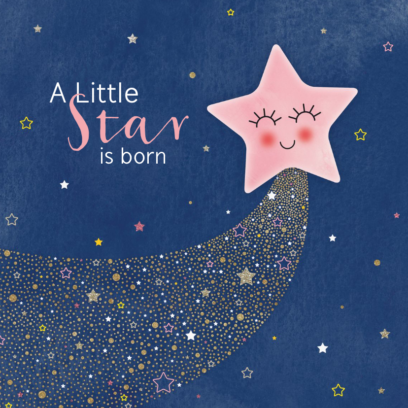Felicitatie geboorte dochter A star is born - Felicitatiekaarten Felicitatiekaarten - Felicitatie geboorte dochter A star is born