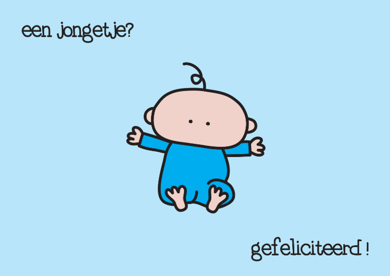 Felicitatie Geboorte Jongentje - Felicitatiekaarten Felicitatiekaarten - Felicitatie Geboorte Jongentje