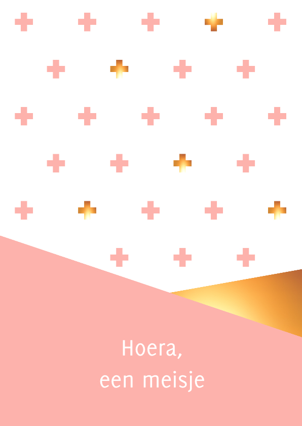 Felicitatie - Geometrisch met kruisjes en goud, meisje - Felicitatiekaarten Felicitatiekaarten - Felicitatie - Geometrisch met kruisjes en goud, meisje