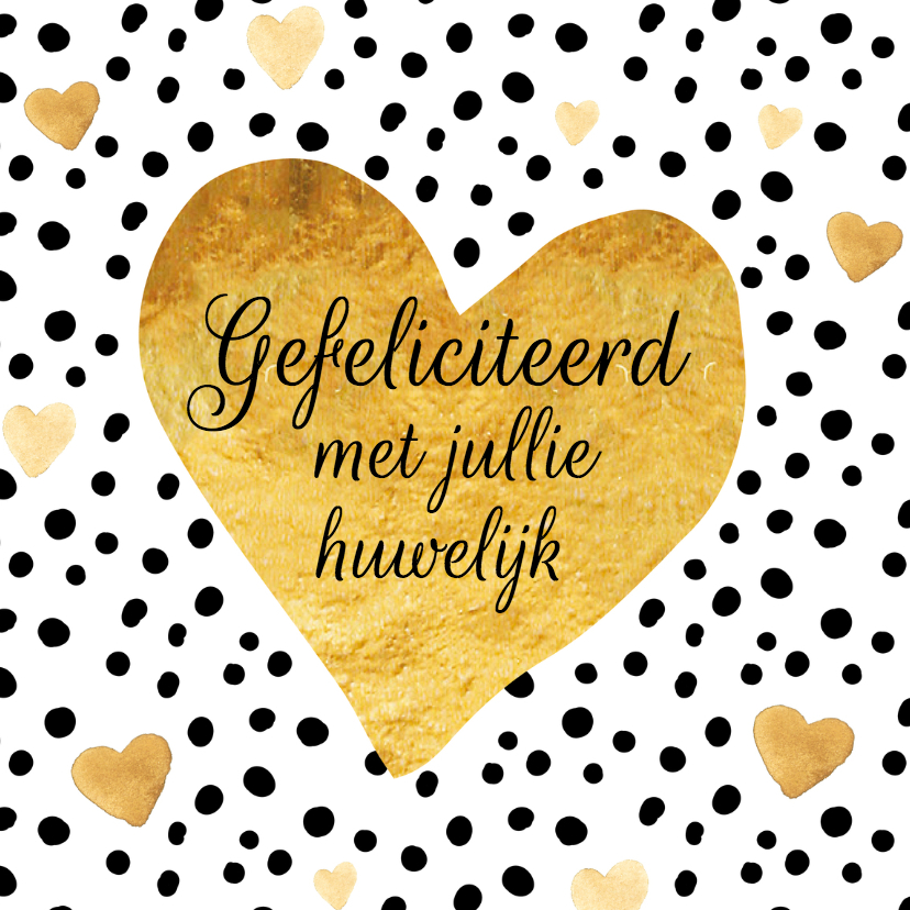 Felicitatiekaarten - Felicitatie huwelijk gouden hart